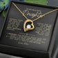 To My Beautiful Daughter "Always Keep Me In Your Heart" Heart Necklace