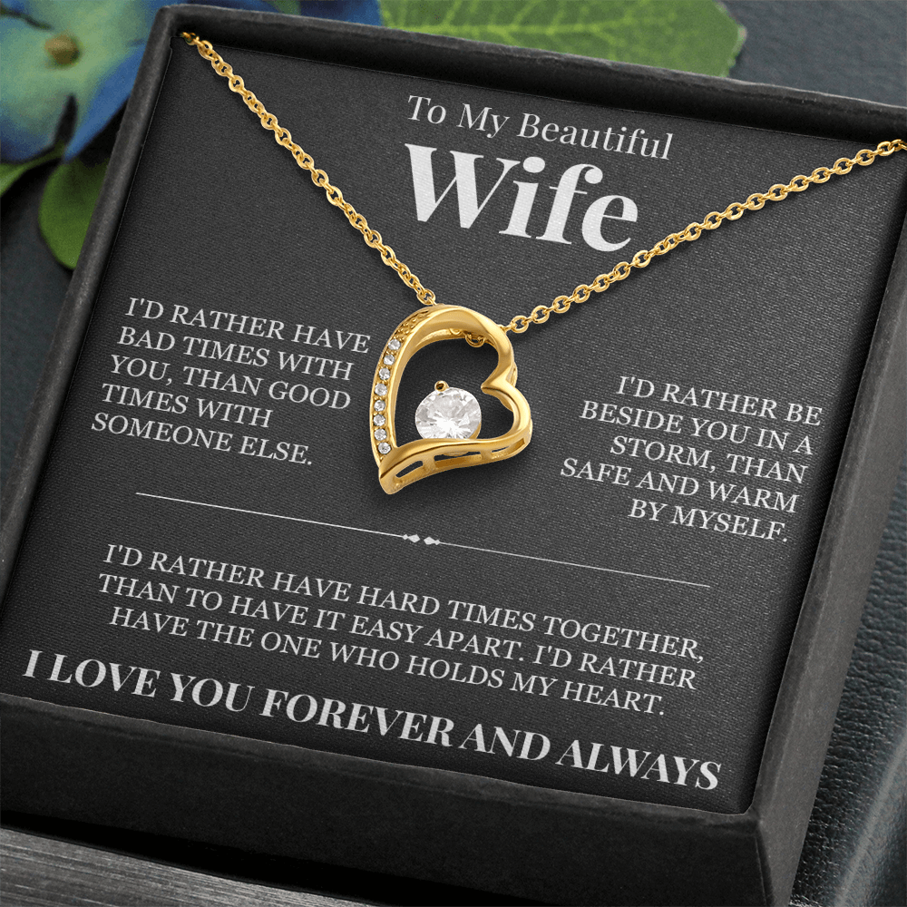 Forever Love Necklace - To My Beautiful Wife "The One Who Holds My Heart"