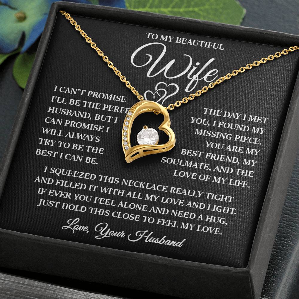 To My Beautiful Wife "I Will Always Try to Be The Best I Can Be" Forever Love Necklace