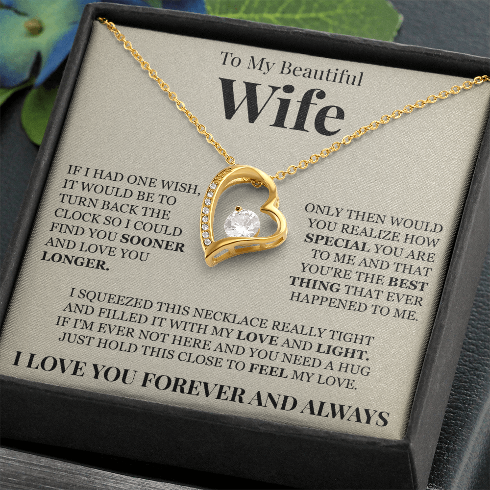 Forever Love Necklace - To My Beautiful Wife "You're The Best Thing That Ever Happened To Me"