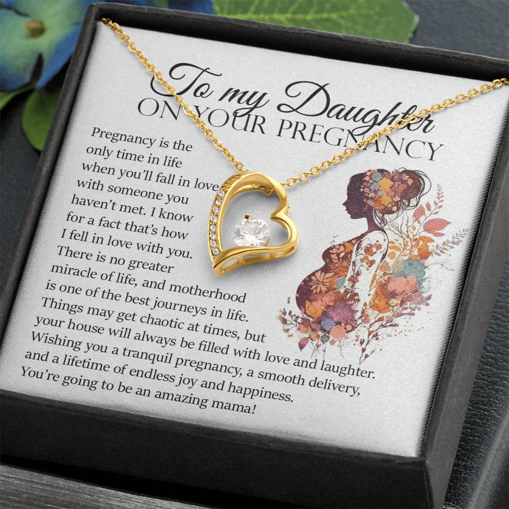 To My Daughter On Your Pregnancy, Forever Heart Necklace