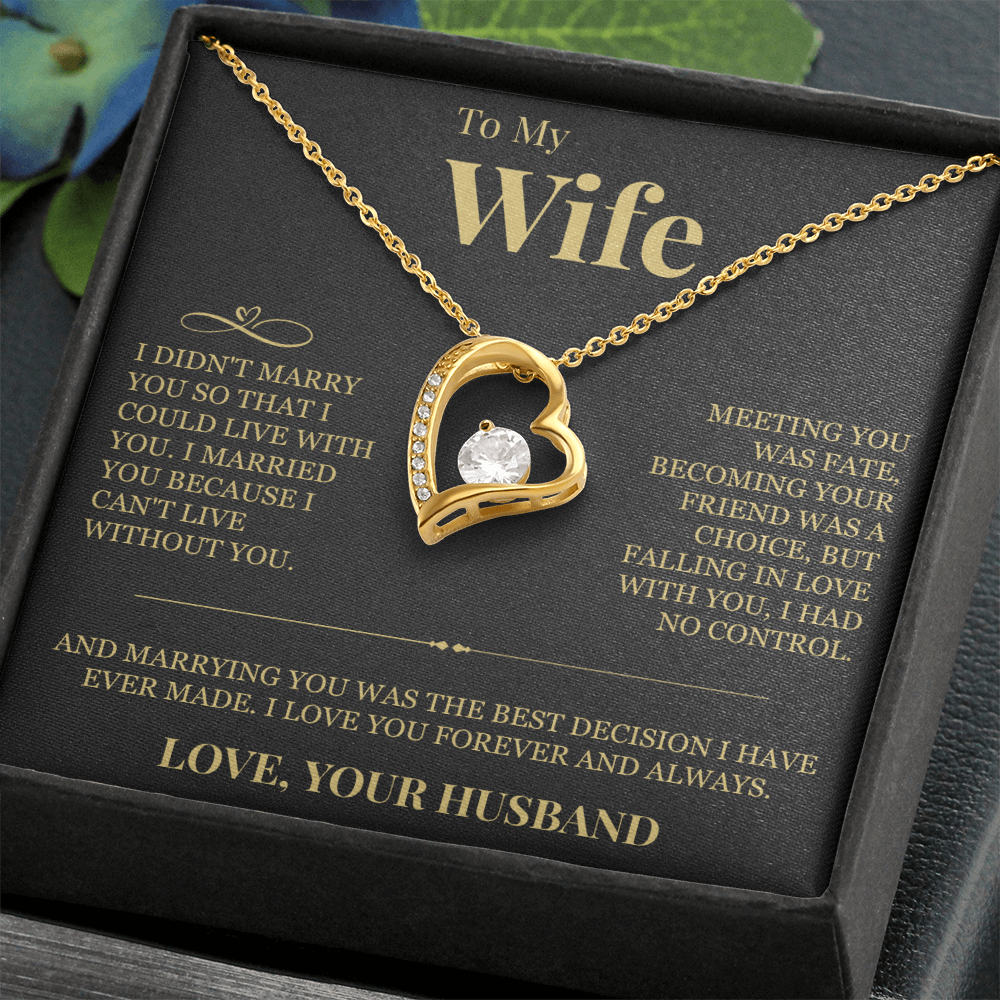 Forever Love Necklace - To My Wife "I Can't Live Without You"