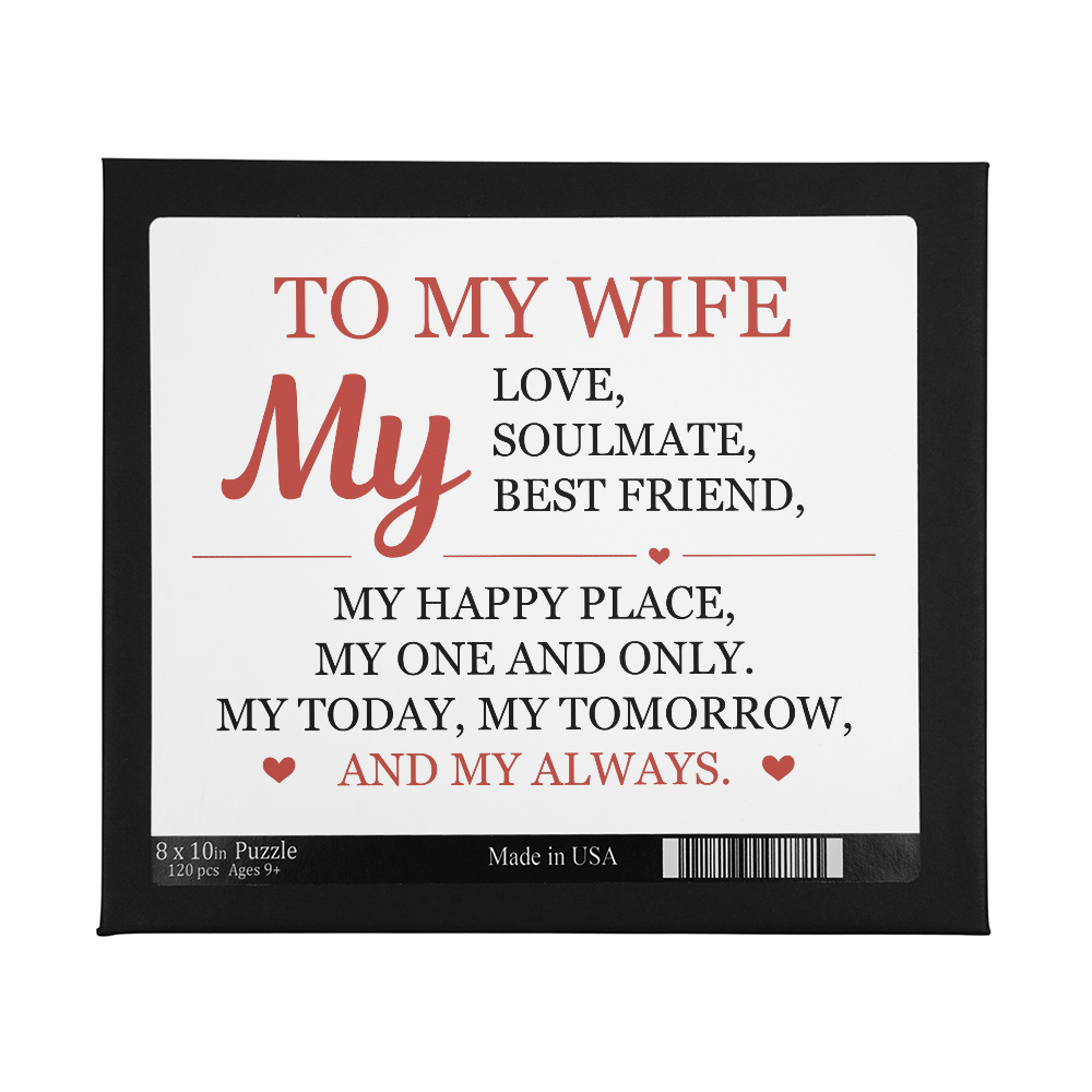 Jigsaw Puzzle 8" x 10" - To My Wife "My Always"