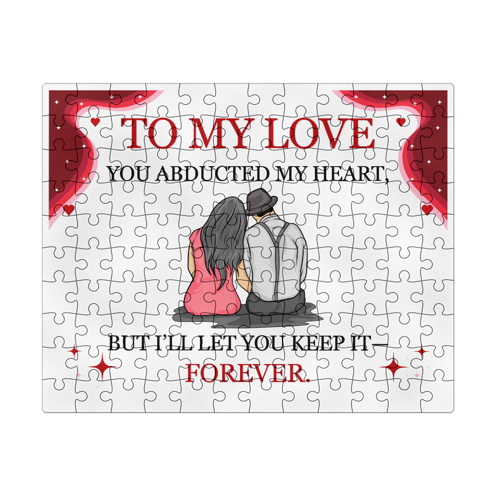 Jigsaw Puzzle 8" x 10" - To My Love "You Abducted My Heart"
