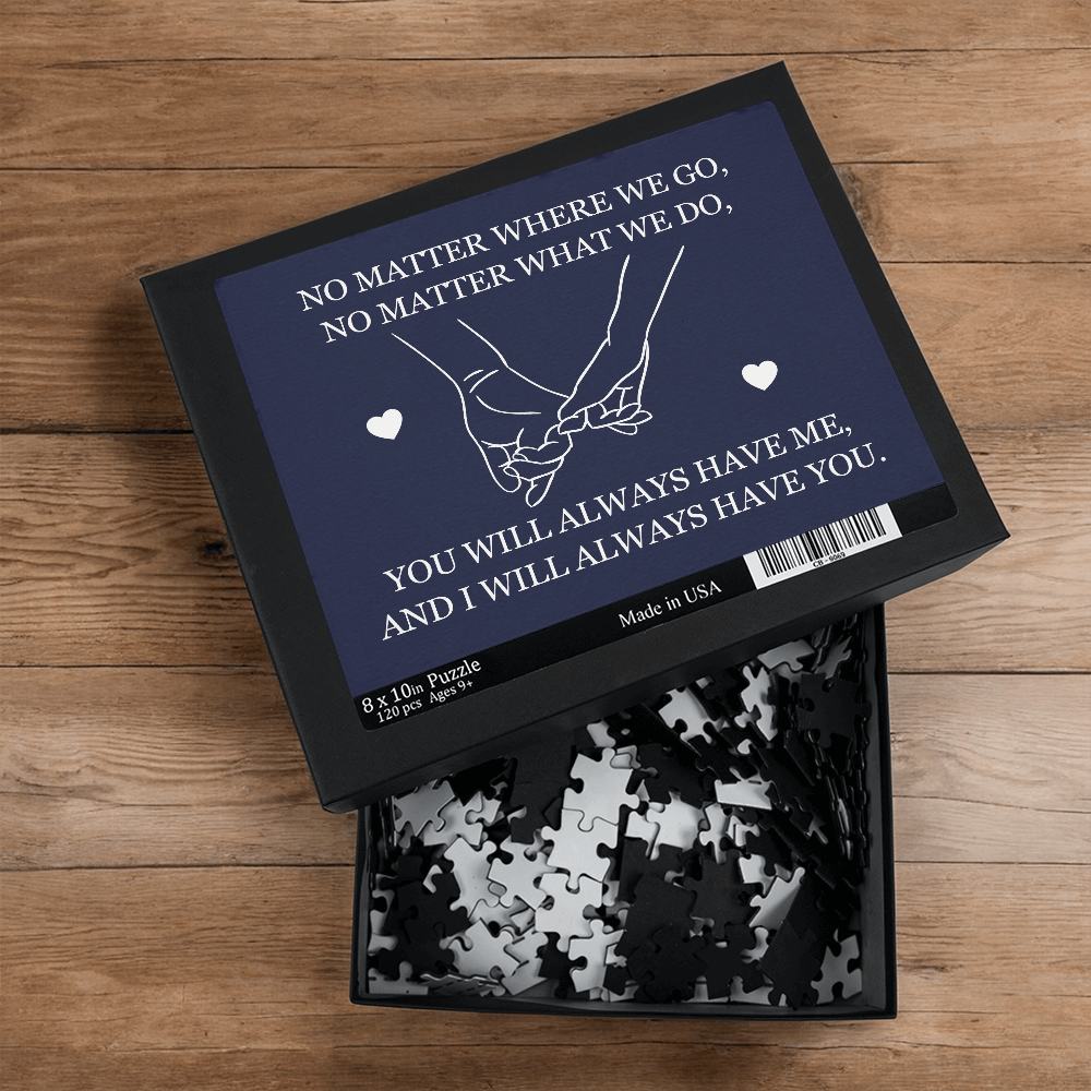 Jigsaw Puzzle 8" x 10" - To My Love "You Will Always Have Me"