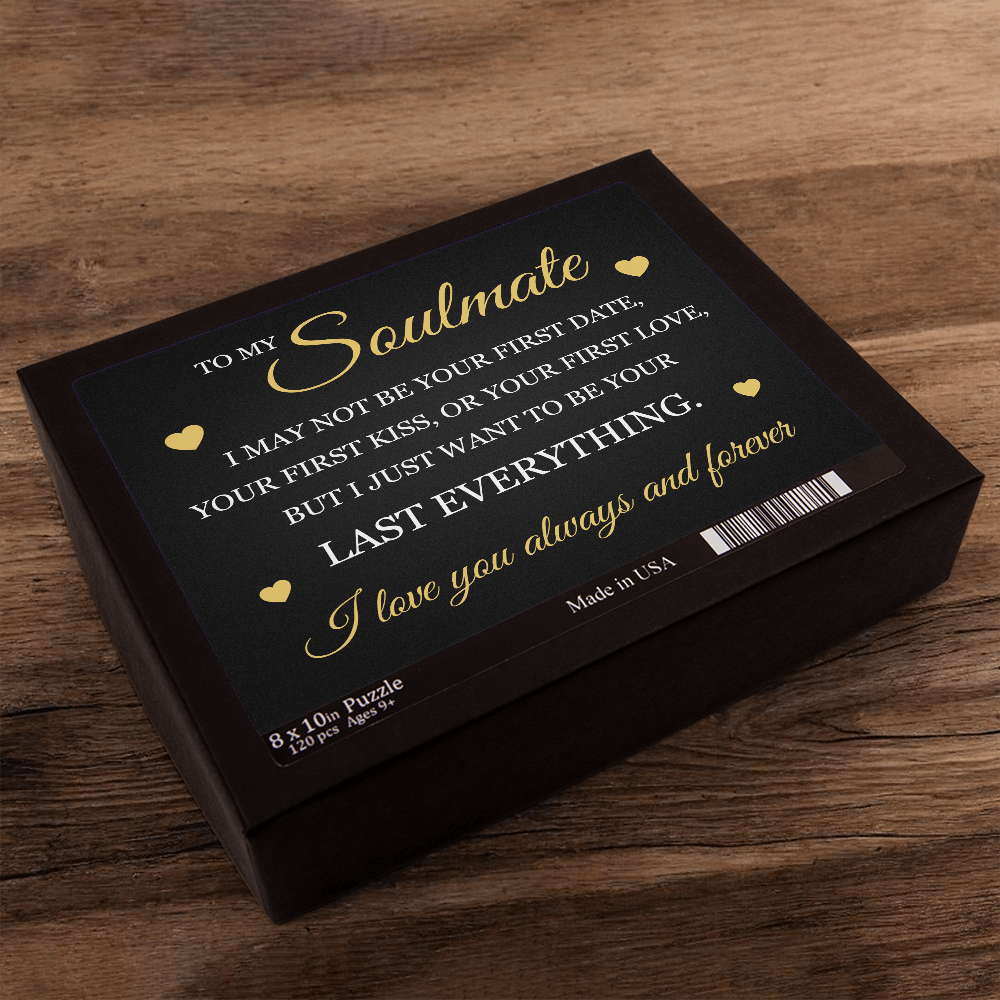Jigsaw Puzzle 8" x 10" - To My Soulmate "I Love You Always and Forever"