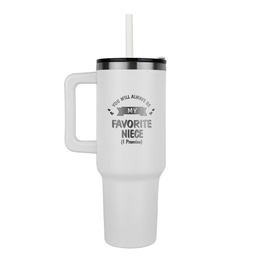 You will always be my favorite niece 40oz tumbler
