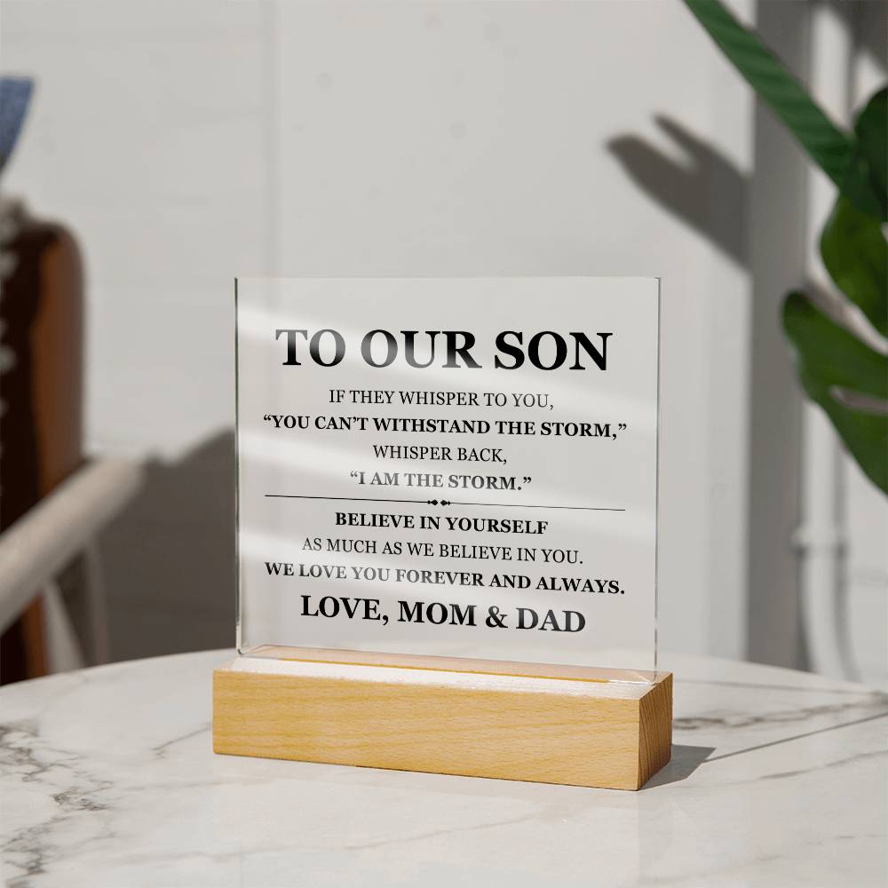 Square Acrylic Plaque - To My Son "Believe In Your Self"