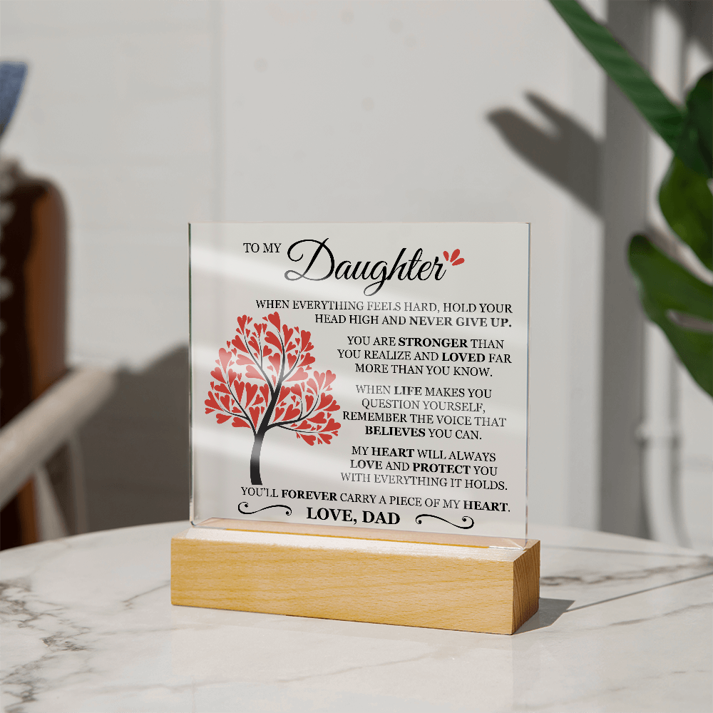 To My Daughter "Never Give Up" Acrylic Plaque