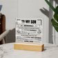 Acrylic Square Plaque - To My Son "Believe in Yourself"