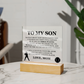 Square Acrylic Plaque - To My Son "I Will Always Be Your No. 1 Fan"
