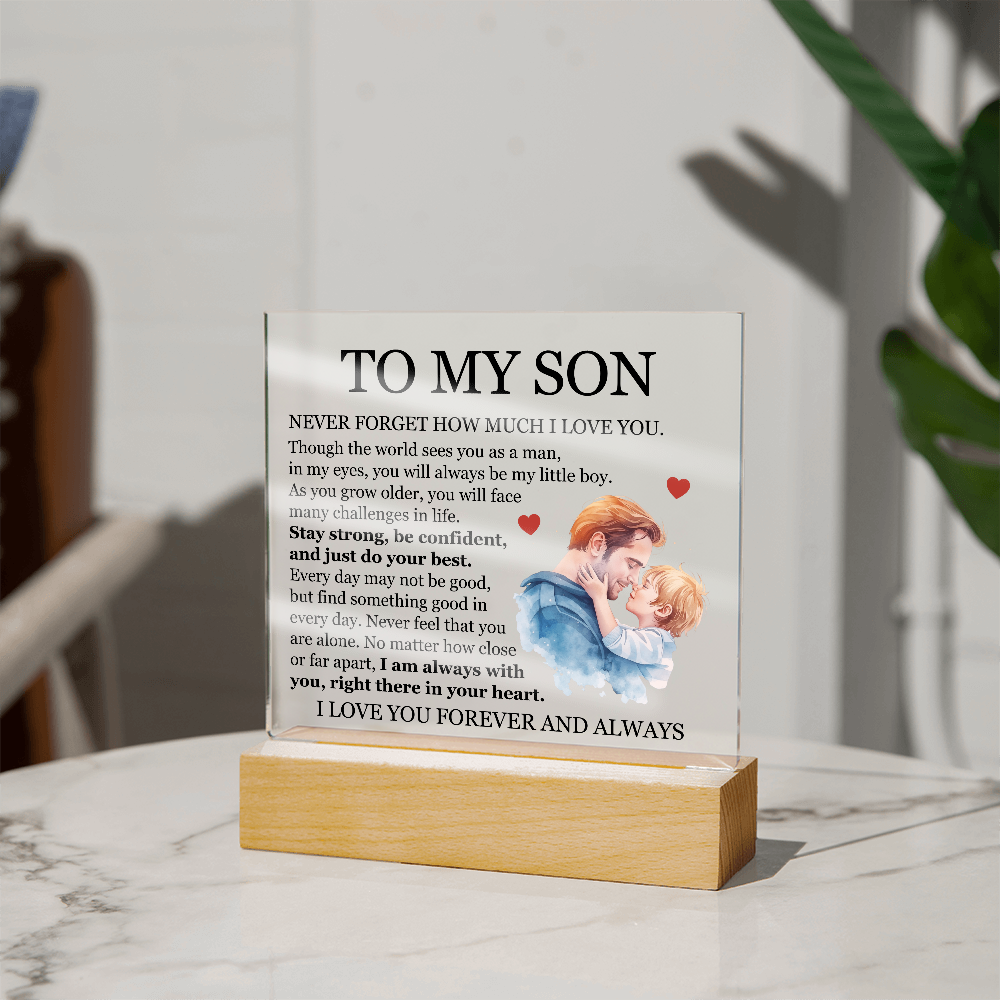 Acrylic Square Plaque - To My Son "I Am Always With You"