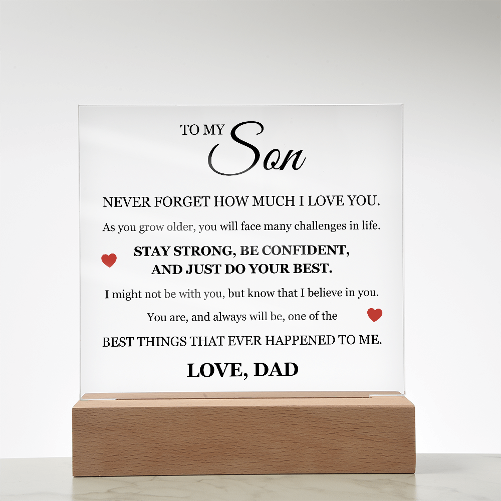 To My Son "Stay Strong, Be Confident, and Just Do Your Best"