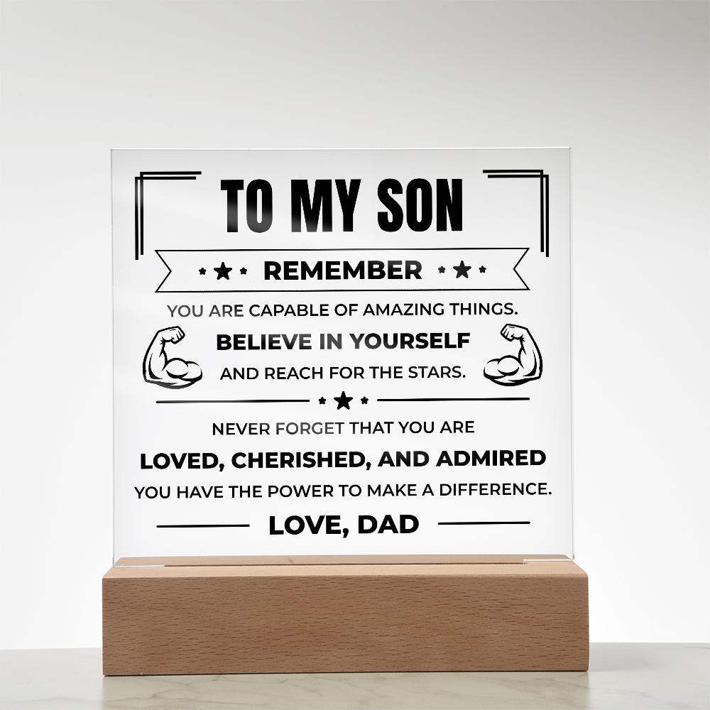 Acrylic Square Plaque - To My Son "Believe in Yourself"