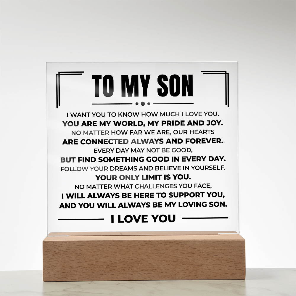 Acrylic Square Plaque - To My Son "You Are My World"