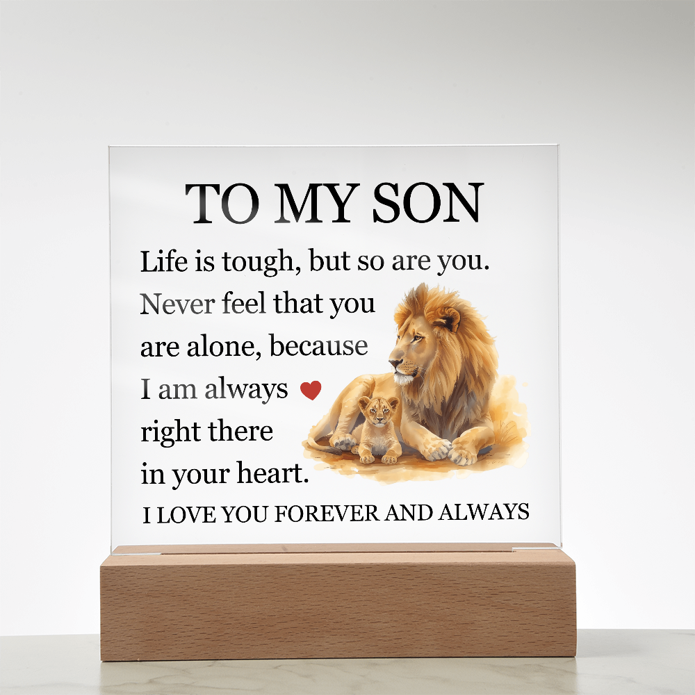 Acrylic Square Plaque - To My Son "Life is Tough, But so are you"
