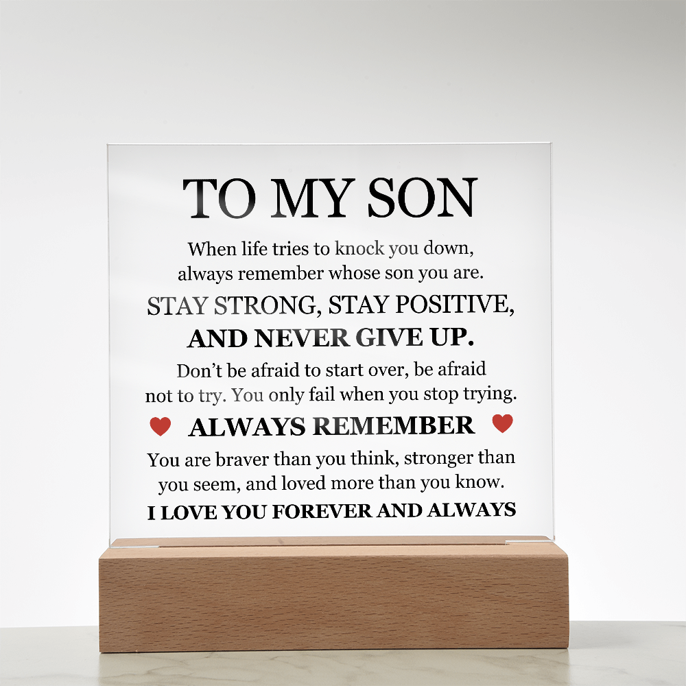 Acrylic Square Plaque - To My Son "Never Give Up"