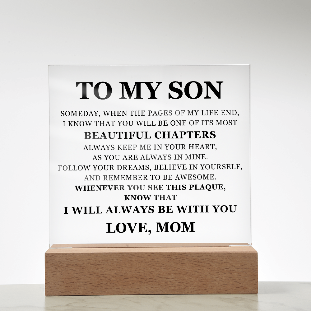 Acrylic Square Plaque - To My Son "Beautiful Chapters"
