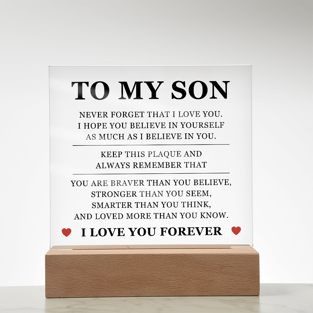 Square Acrylic Plaque - To My Son "Keep this Plaque and Always Remember that"
