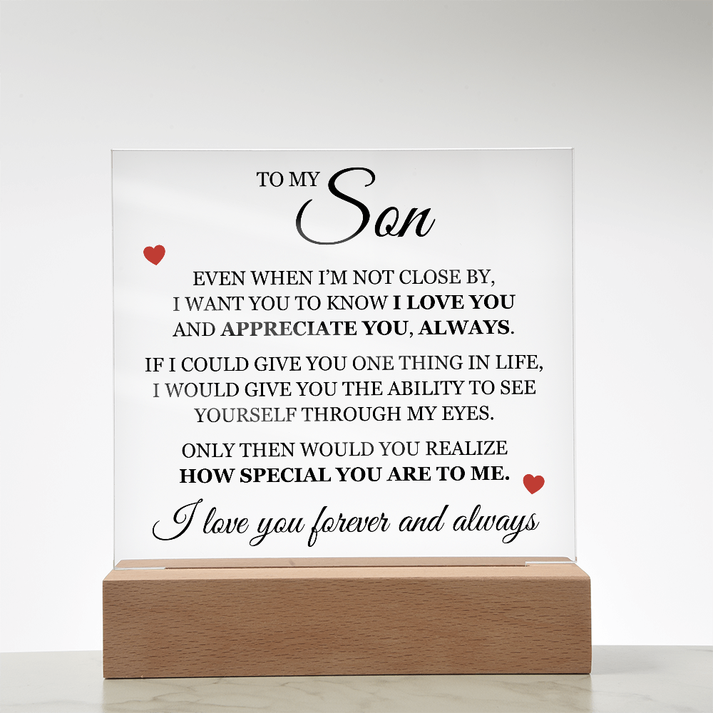 Acrylic Square Plaque - To My Son "I Love You"