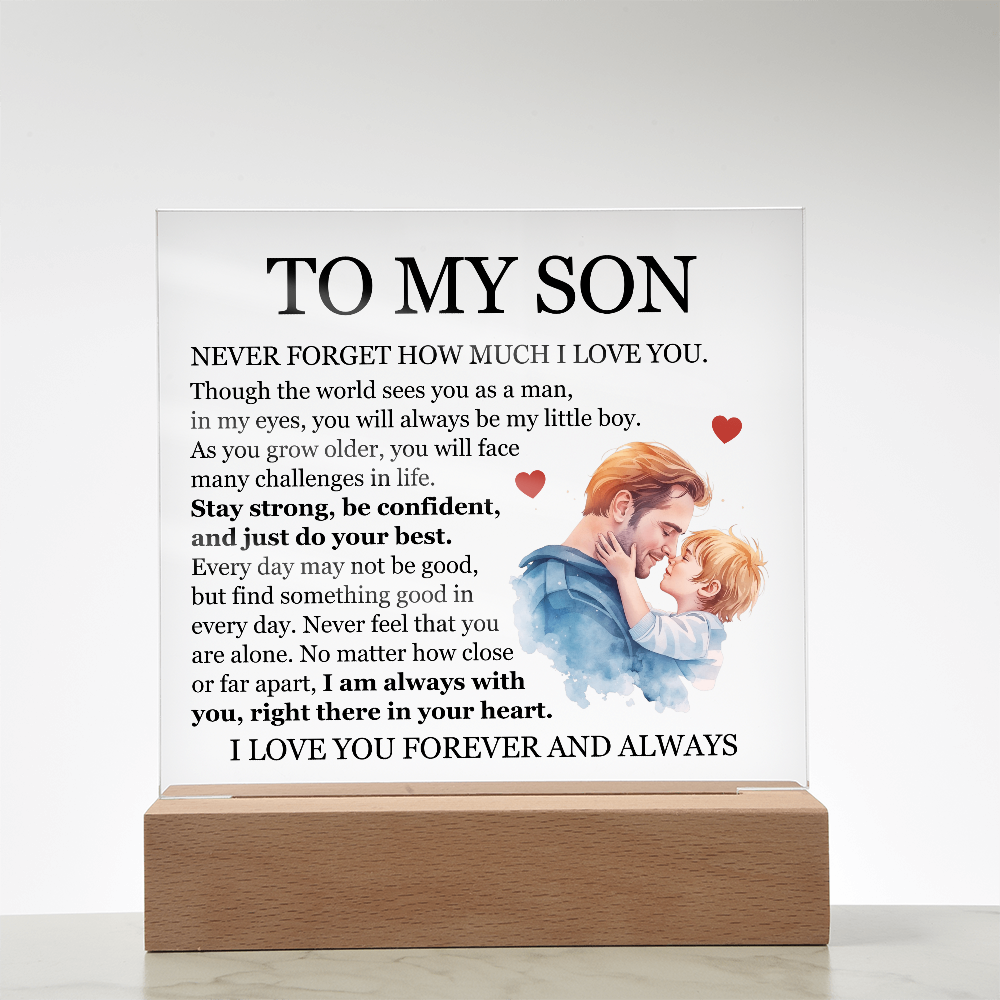 Acrylic Square Plaque - To My Son "I Am Always With You"