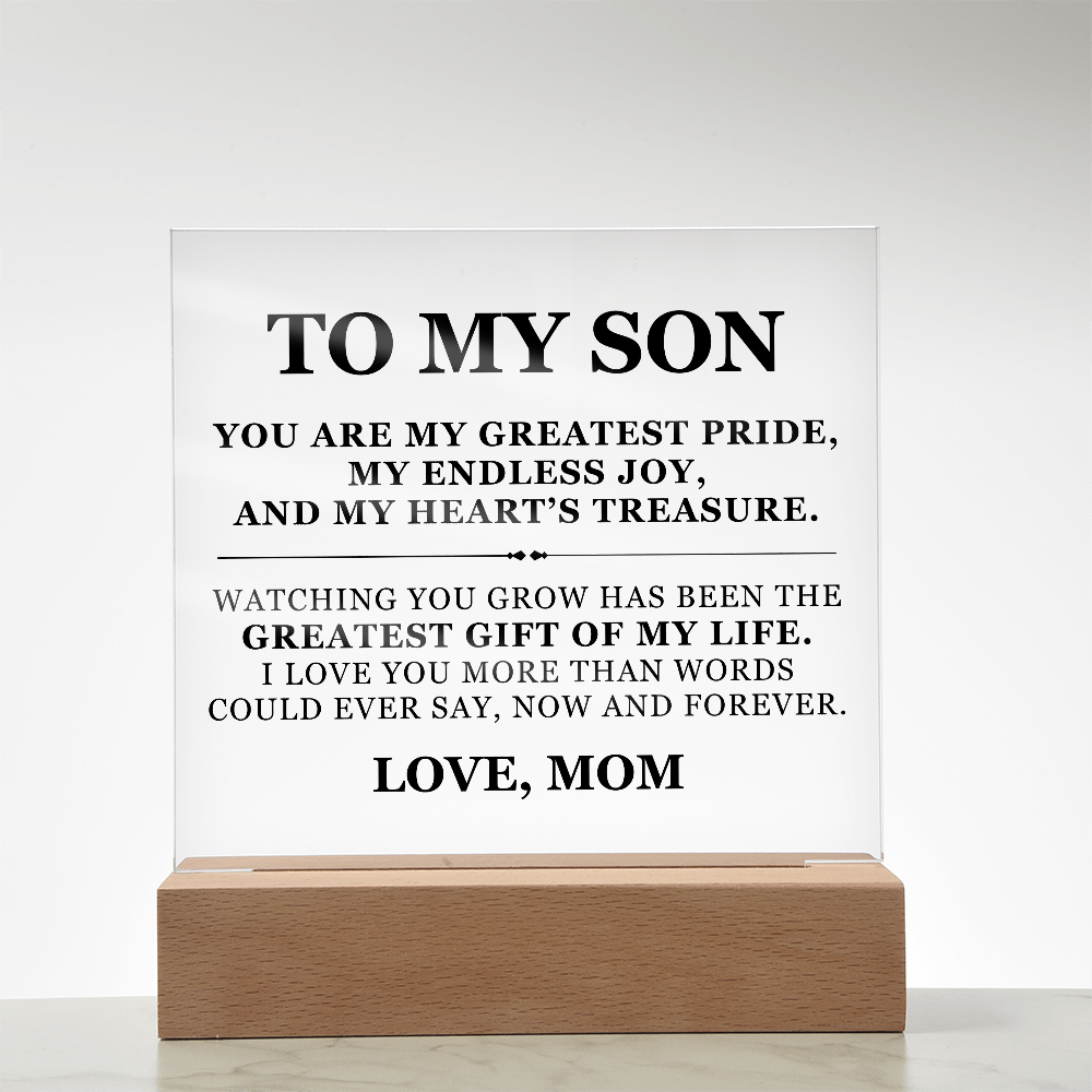 Square Acrylic Plaque - To My Son "You Are My Greatest Pride"