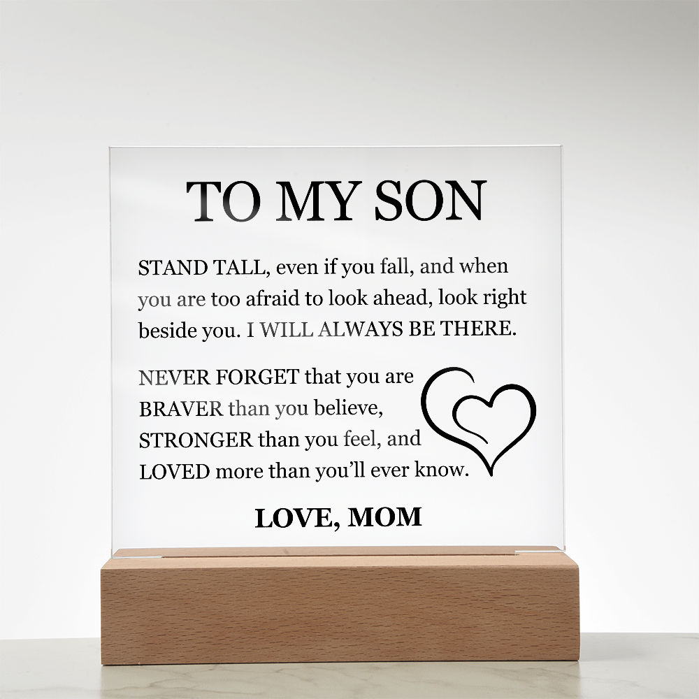 To My Son "Stand Tall, Even If you fall"