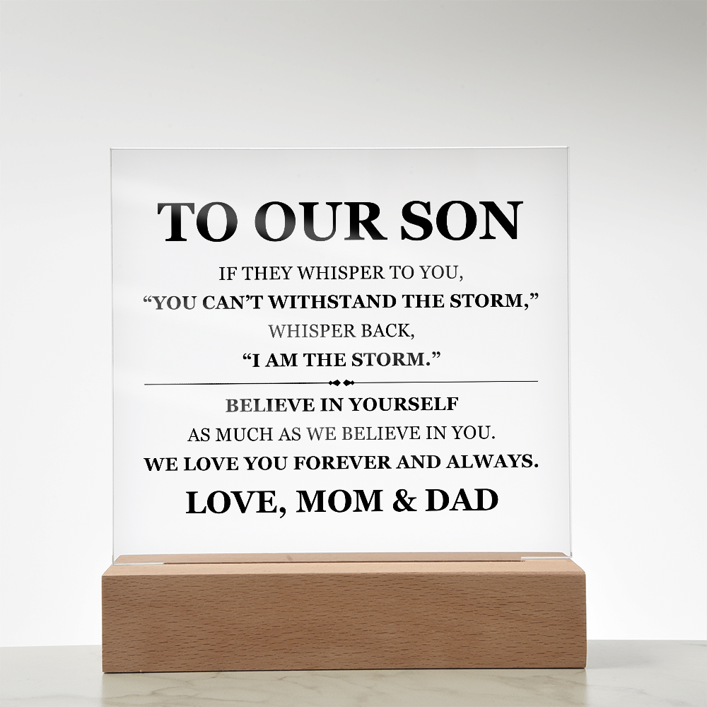Square Acrylic Plaque - To My Son "Believe In Your Self"