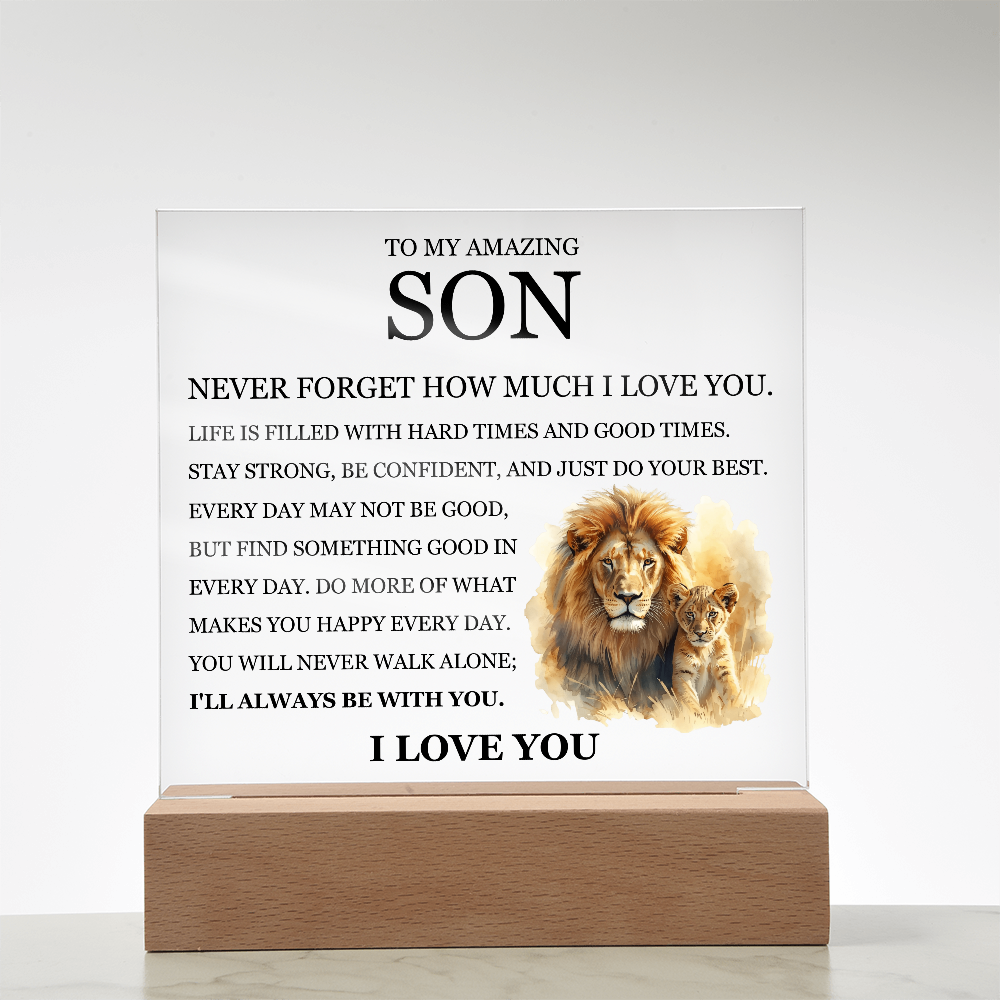 Acrylic Square Plaque - To My Son "Never Forget How Much I Love You"