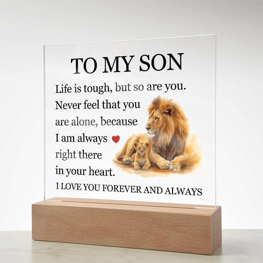 Acrylic Square Plaque - To My Son "Life is Tough, But so are you"
