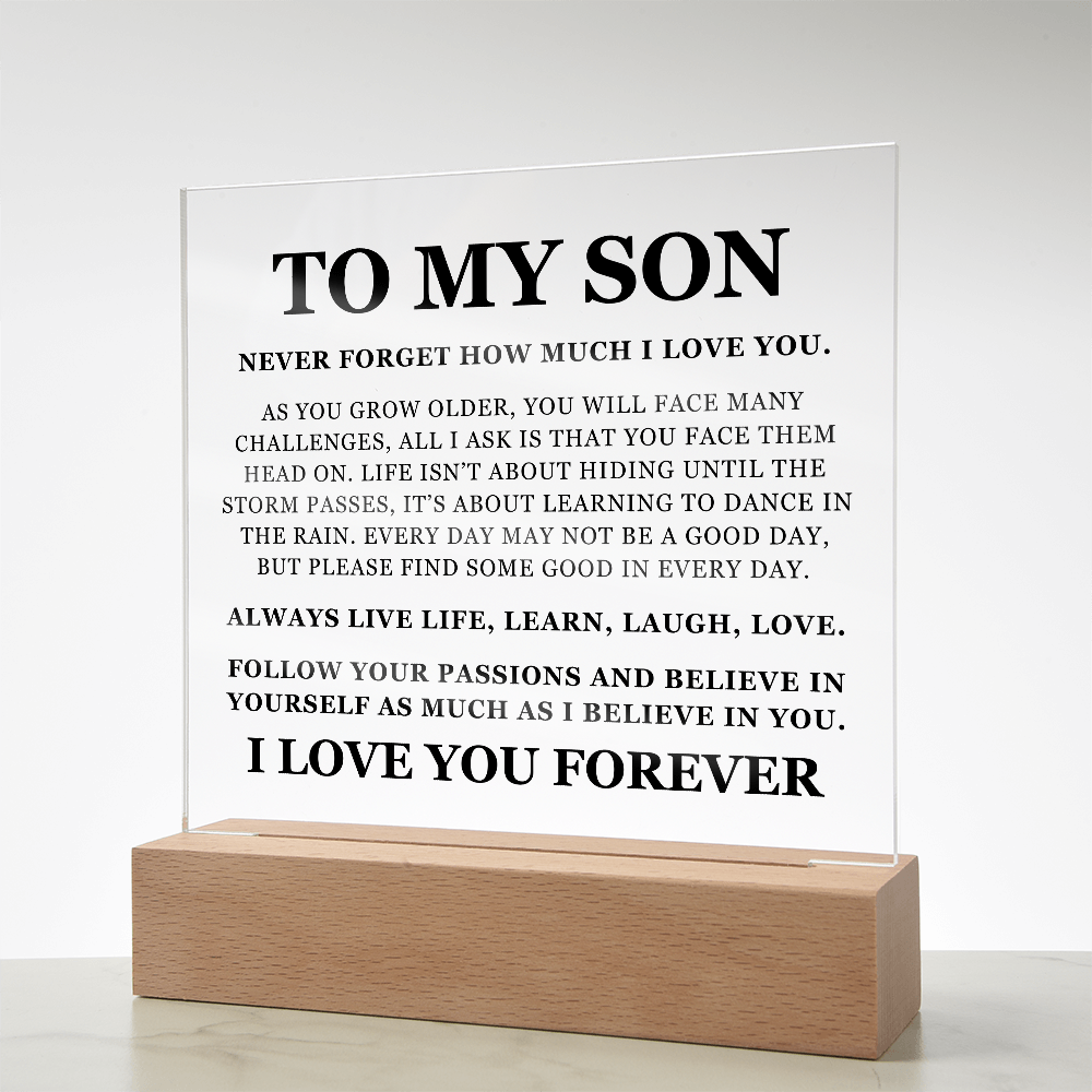 Square Acrylic Plaque - To My Son "Never Forget How Much I love You"