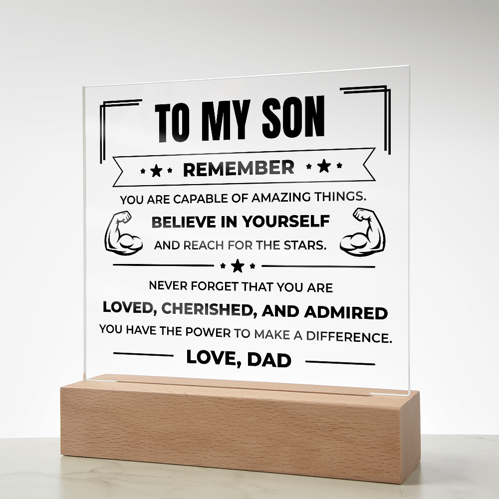 Acrylic Square Plaque - To My Son "Believe in Yourself"
