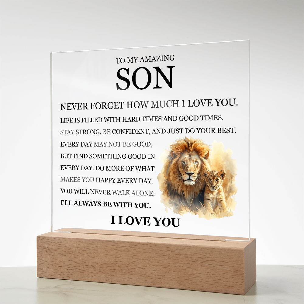 Acrylic Square Plaque - To My Son "Never Forget How Much I Love You"