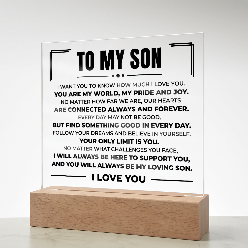 Acrylic Square Plaque - To My Son "You Are My World"