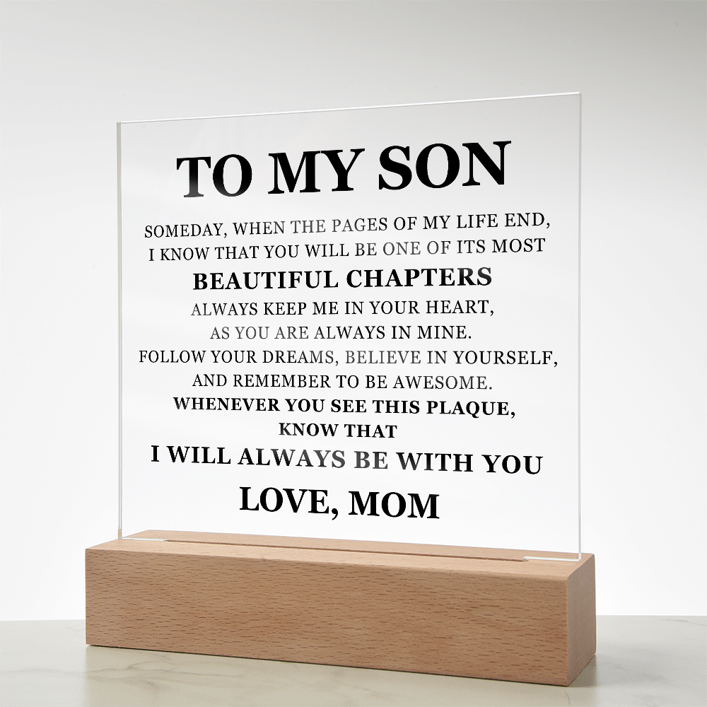 Acrylic Square Plaque - To My Son "Beautiful Chapters"