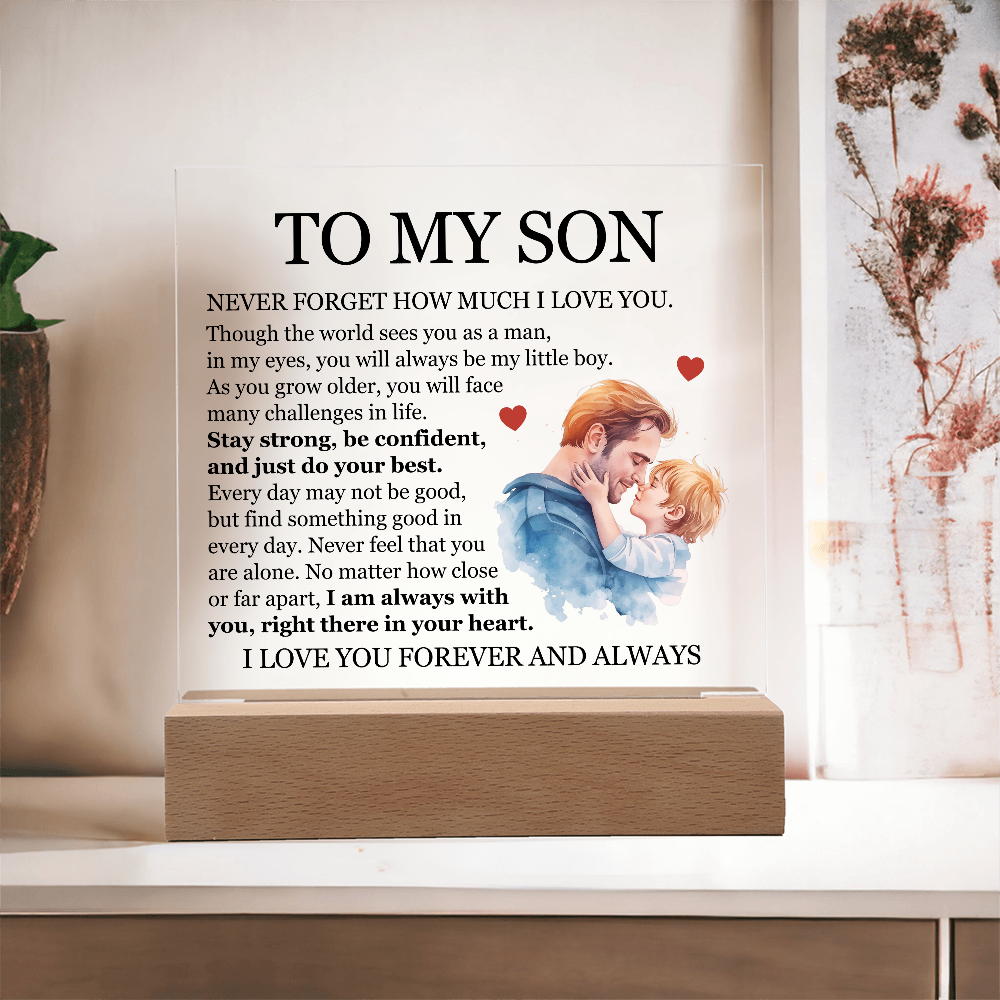 Acrylic Square Plaque - To My Son "I Am Always With You"