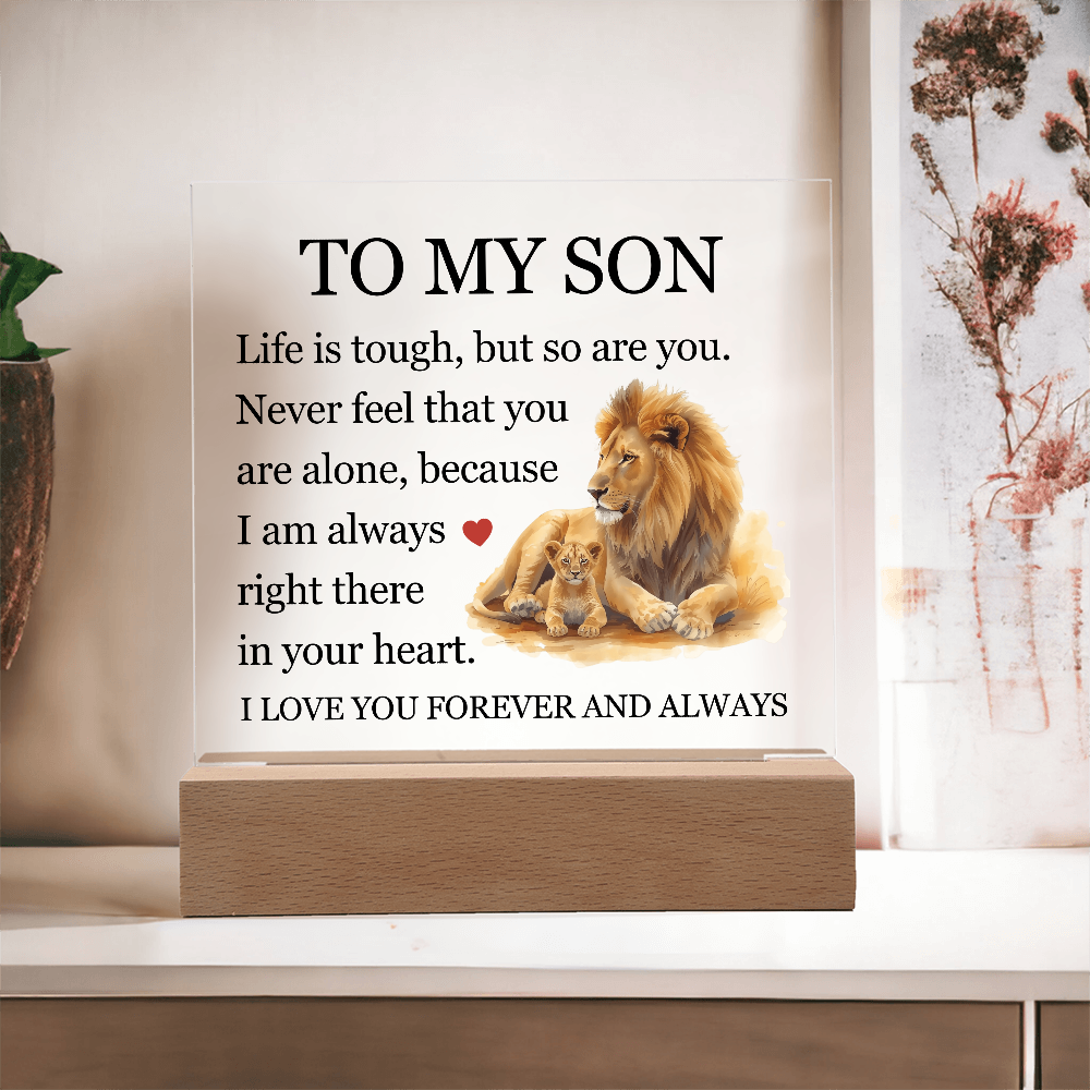 Acrylic Square Plaque - To My Son "Life is Tough, But so are you"