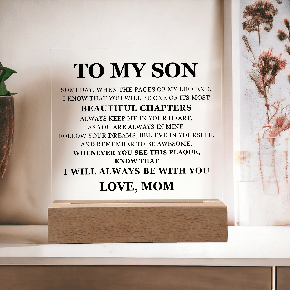 Acrylic Square Plaque - To My Son "Beautiful Chapters"