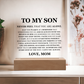 Square Acrylic Plaque - To My Son "Never Feel That You Are Alone"