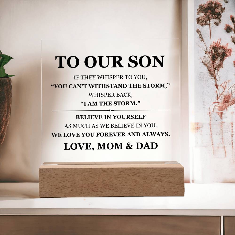 Square Acrylic Plaque - To My Son "Believe In Your Self"
