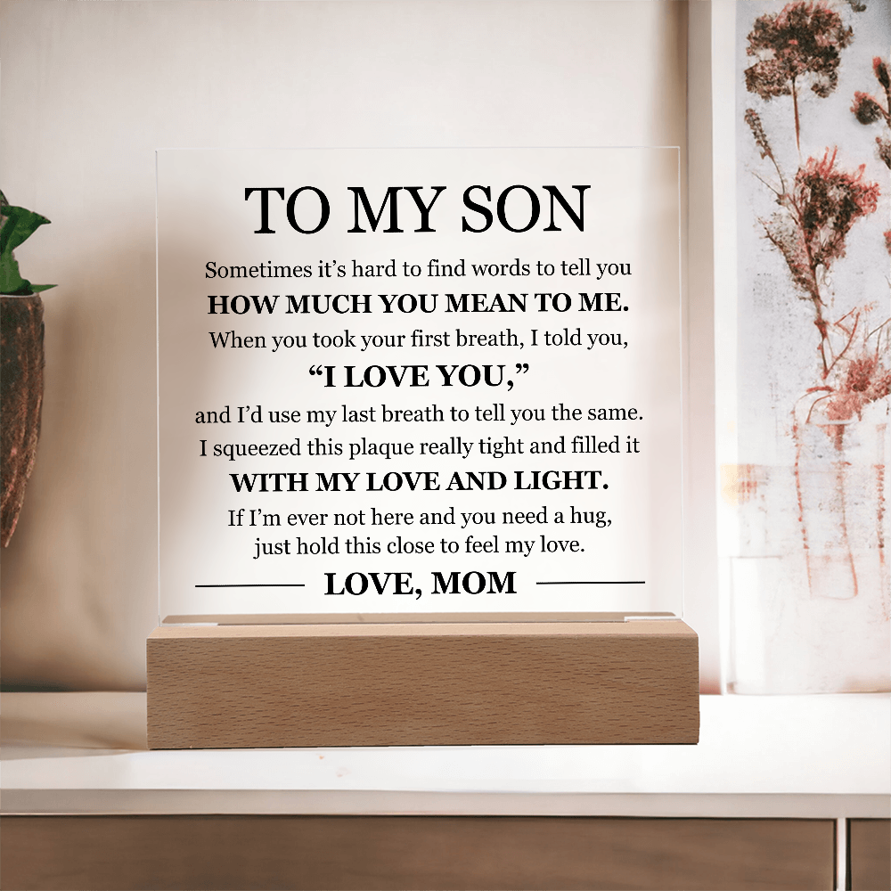 Acrylic Square Plaque - To My Son "I Love You"