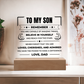 Acrylic Square Plaque - To My Son "Believe in Yourself"