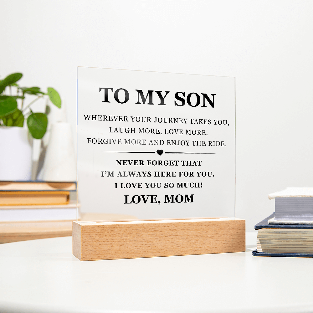 Square Acrylic Plaque - To My Son "I'm Always Here For You"