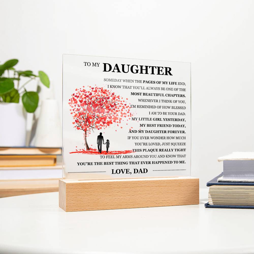 To My Daughter Acrylic Plaque