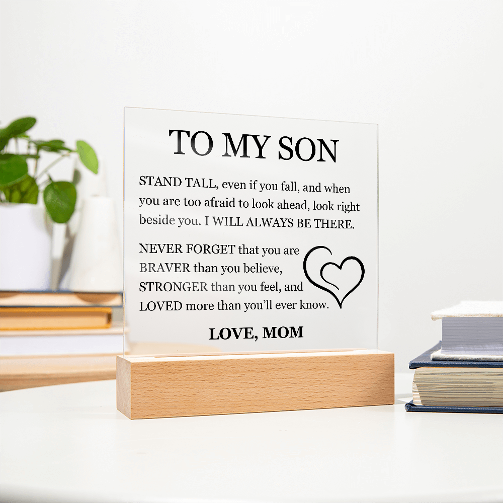 To My Son "Stand Tall, Even If you fall"