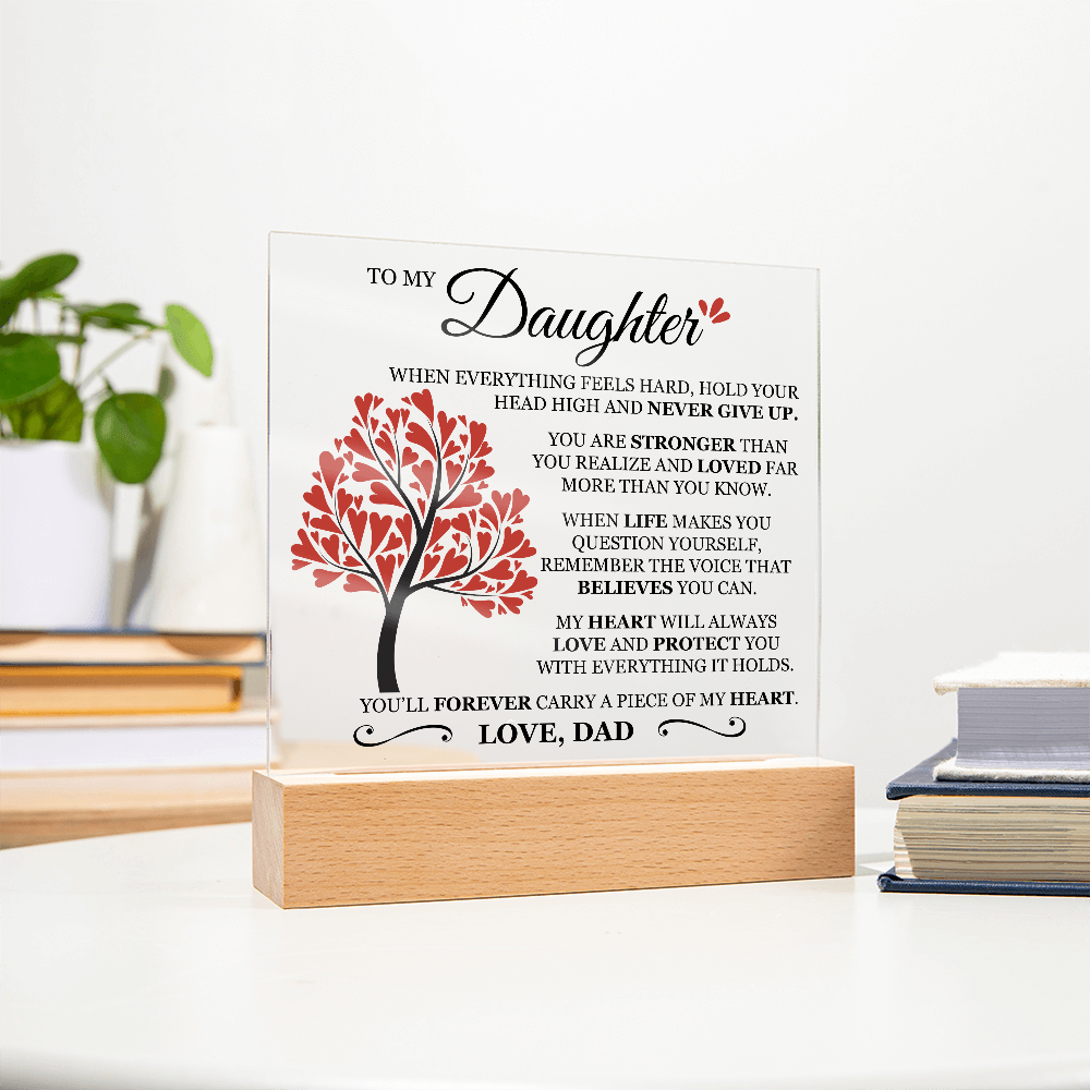 To My Daughter "Never Give Up" Acrylic Plaque