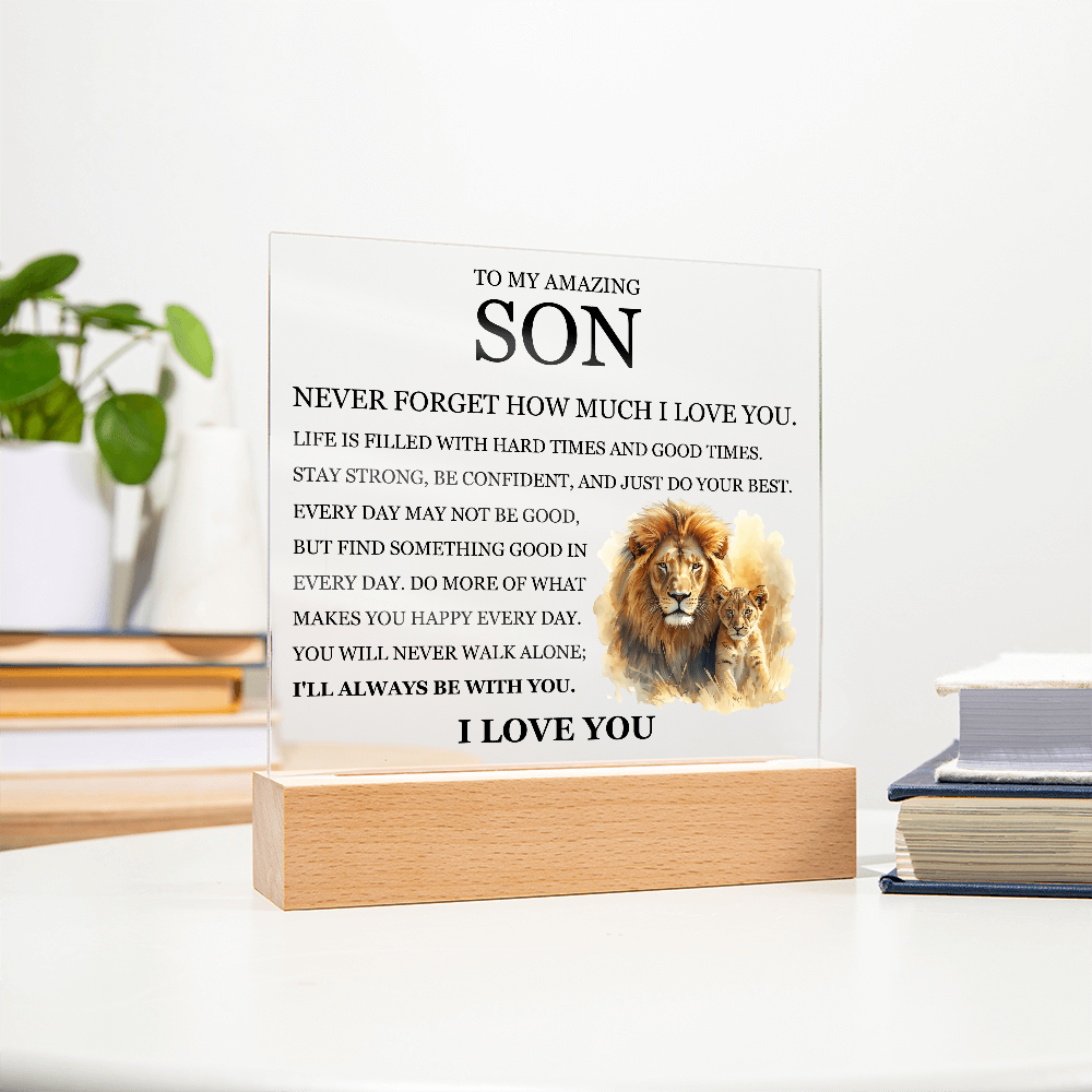 Acrylic Square Plaque - To My Son "Never Forget How Much I Love You"