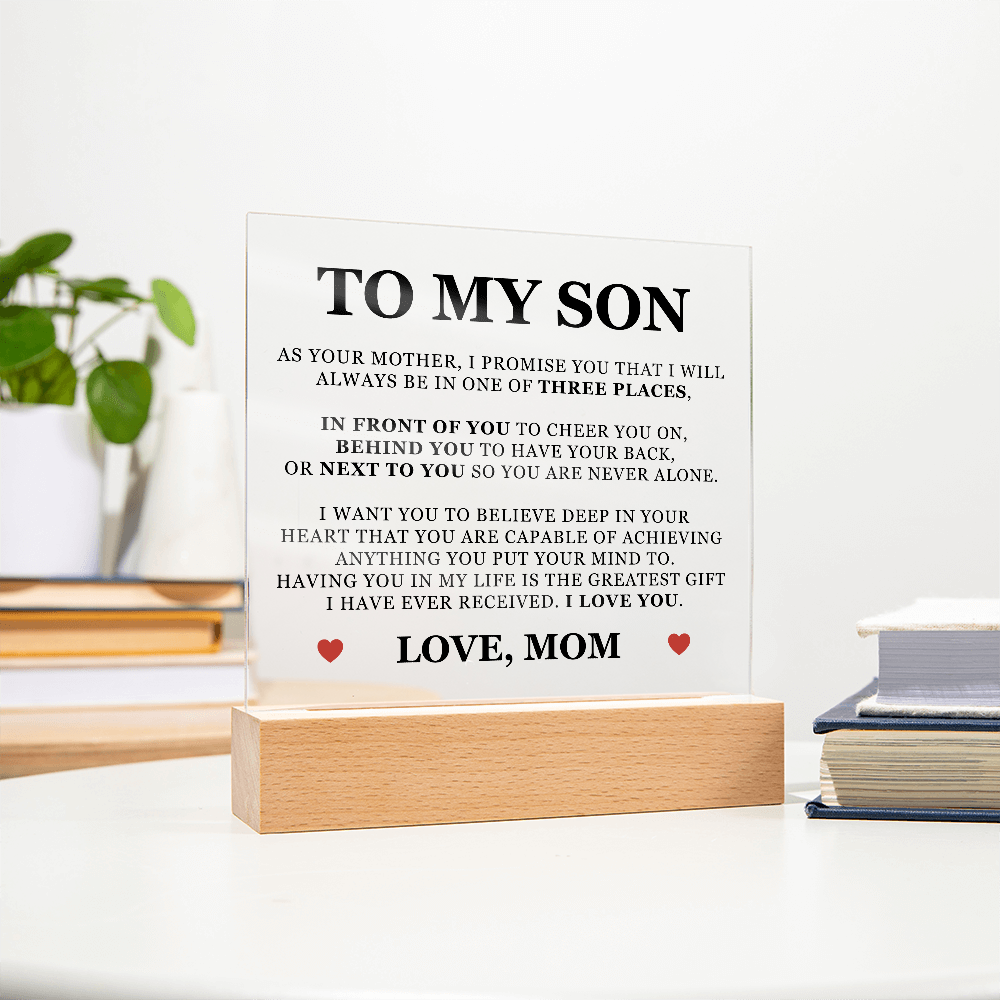 Square Acrylic Plaque - To My Son "You Are Never Alone"