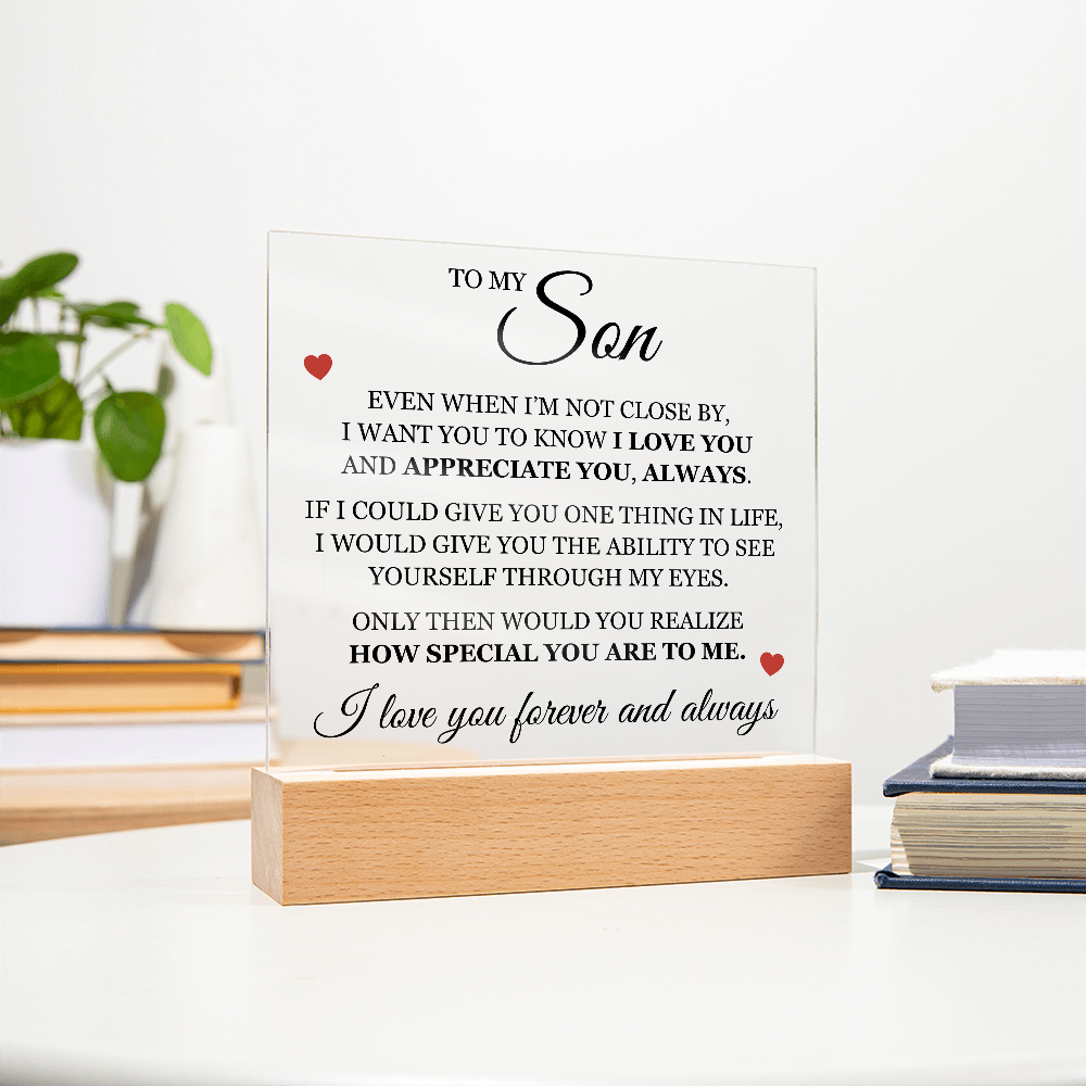Acrylic Square Plaque - To My Son "I Love You"