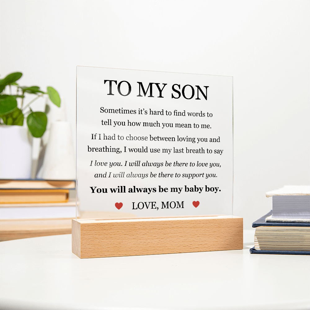 Acrylic Square Plaque - To My Son "I Love You"